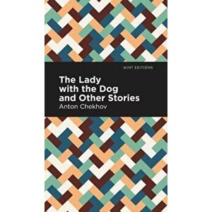 The Lady with the Dog and Other Stories, Hardcover - Anton Chekhov imagine