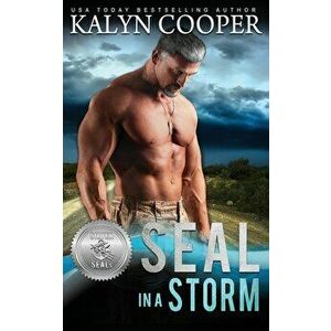 SEAL in a Storm, Paperback - Kalyn Cooper imagine