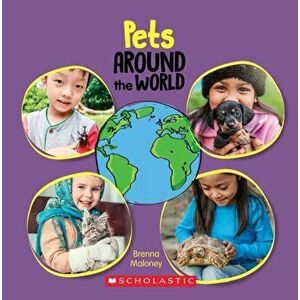 Pets Around the World (Around the World), Paperback - Brenna Maloney imagine