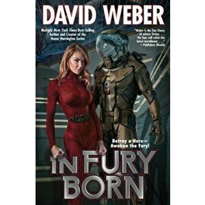 In Fury Born, 1, Paperback - David Weber imagine