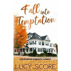 Fall into Temptation, Paperback - Lucy Score imagine