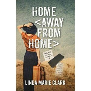 Home Away From Home, Paperback - Linda Clark imagine