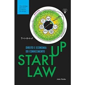 Startup Law: Direito e Economia do Conhecimento, Paperback - João Falcão imagine
