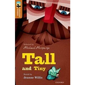 Oxford Reading Tree TreeTops Greatest Stories: Oxford Level 8: Tall and Tiny, Paperback - Jeanne Willis imagine