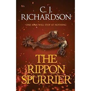 The Rippon Spurrier, Paperback - C. J. Richardson imagine