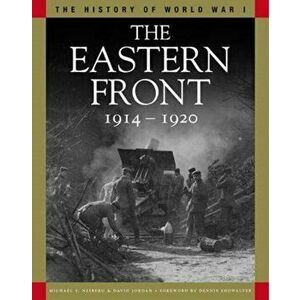 The Eastern Front 1914-1920. From Tannenberg to the Russo-Polish War, Paperback - David Jordan imagine