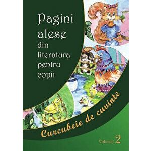 Pagini alese din literatura pentru copii. Vol. II - Ala Bujor imagine