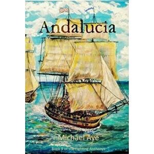 Andalucia, Paperback - Michael Aye imagine