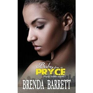 Baby For A Pryce, Paperback - Brenda Barrett imagine