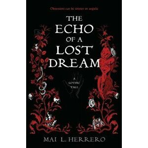 The Echo of a Lost Dream, Paperback - Mai L. Herrero imagine