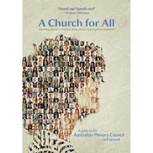 A Church for All: A Guide to the Australian Plenary Council...and Beyond, Paperback - Joan Chittister imagine