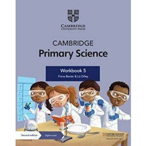Cambridge Primary Science Workbook 5 with Digital Access (1 Year), Paperback - Fiona Baxter imagine