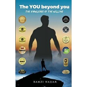 The YOU beyond you: The knowledge of the Willing, Paperback - Ramzi Najjar imagine