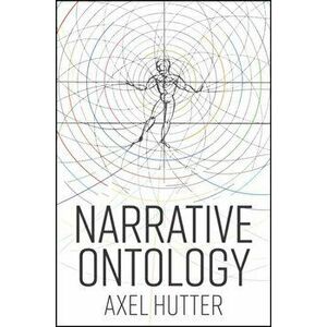 Narrative Ontology, Paperback - Axel Hutter imagine
