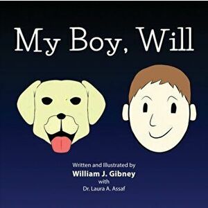 My Boy, Will, Paperback - William J. Gibney imagine
