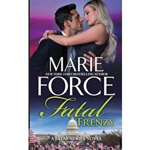 Fatal Frenzy, Paperback - Marie Force imagine