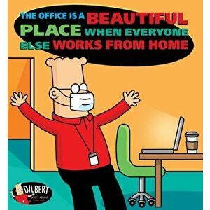 The Office Is a Beautiful Place When Everyone Else Works from Home, 49, Paperback - Scott Adams imagine