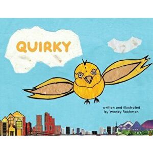 Quirky, Paperback - Wendy R. Rochman imagine