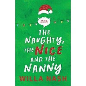 The Naughty, The Nice and The Nanny, Paperback - *** imagine