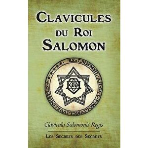 Clavicules du Roi Salomon, Paperback - *** imagine