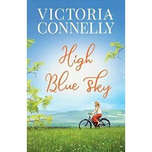 High Blue Sky, Paperback - Victoria Connelly imagine