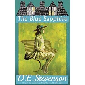 The Blue Sapphire, Paperback - D. E. Stevenson imagine
