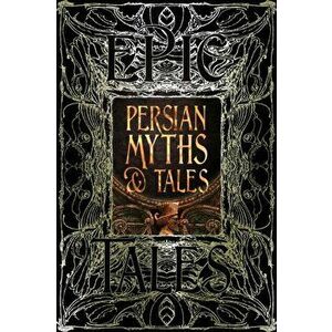 Persian Myths & Tales. Epic Tales, Hardback - *** imagine