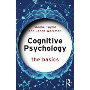 Cognitive Psychology. The Basics, Paperback - Lance Workman imagine