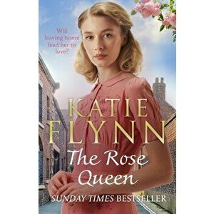 The Rose Queen. The brand new heartwarming romance from the Sunday Times bestselling author, Hardback - Katie Flynn imagine