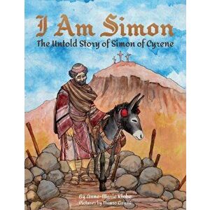 I Am Simon, Paperback - Anne-Marie T. Klobe imagine