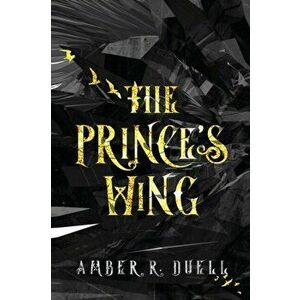 The Prince's Wing, Paperback - Amber R. Duell imagine