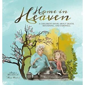Home in Heaven, Hardcover - Stefan Waidelich imagine