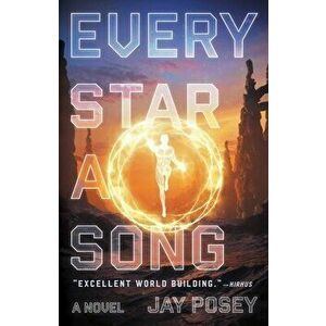 Every Star a Song, 2, Paperback - Jay Posey imagine