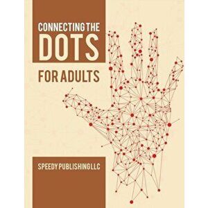 Connecting the Dots for Adults, Paperback - *** imagine