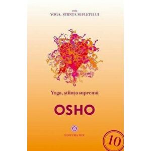 Yoga, stiinta suprema - Osho imagine