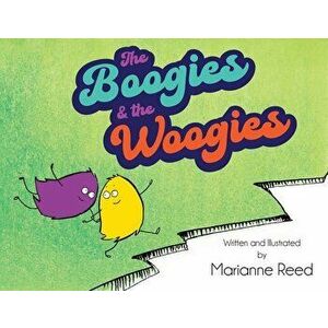 The Boogies and the Woogies, Paperback - Marianne Reed imagine