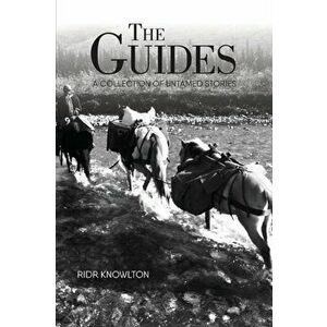 The Guides: A Collection of Untamed Stories, Paperback - Ridr Knowlton imagine
