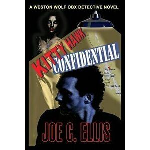 Kitty Hawk Confidential, Paperback - Joe C. Ellis imagine