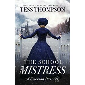 The School Mistress, Paperback - Tess Thompson imagine