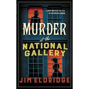 Murder at the National Gallery. The thrilling historical whodunnit, Hardback - Jim (Author) Eldridge imagine