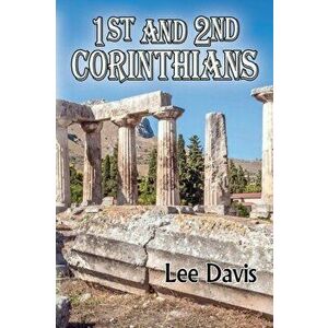 1st and 2nd Corinthians, Paperback - Lee Davis imagine