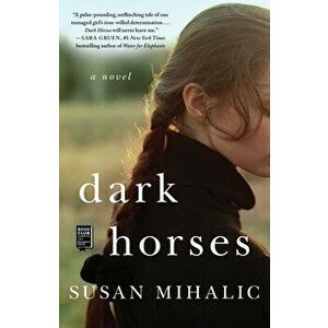 Dark Horses, Paperback - Susan Mihalic imagine