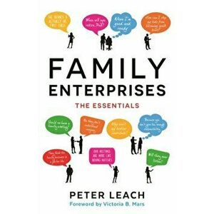 Family Enterprises. The Essentials, Main, Paperback - Peter Leach imagine