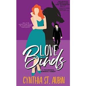 Love Binds, Paperback - Cynthia St Aubin imagine