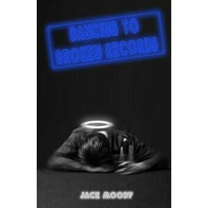 Dancing to Broken Records, Paperback - Jack Moody imagine