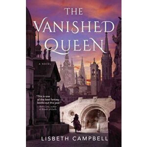 The Vanished Queen, Paperback - Lisbeth Campbell imagine