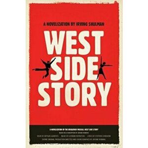 West Side Story, Paperback - Irving Shulman imagine