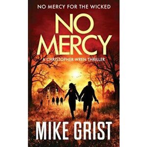 No Mercy, Paperback - Mike Grist imagine
