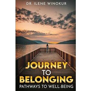 Journey to Belonging, Paperback - Ilene Winokur imagine