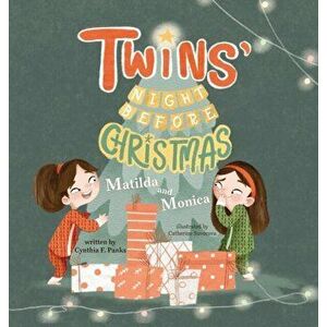 Twins' Night Before Christmas: Matilda and Monica, Hardcover - Cynthia F. Panks imagine